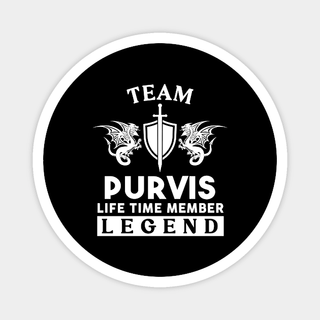 Purvis Name T Shirt - Purvis Life Time Member Legend Gift Item Tee Magnet by unendurableslemp118